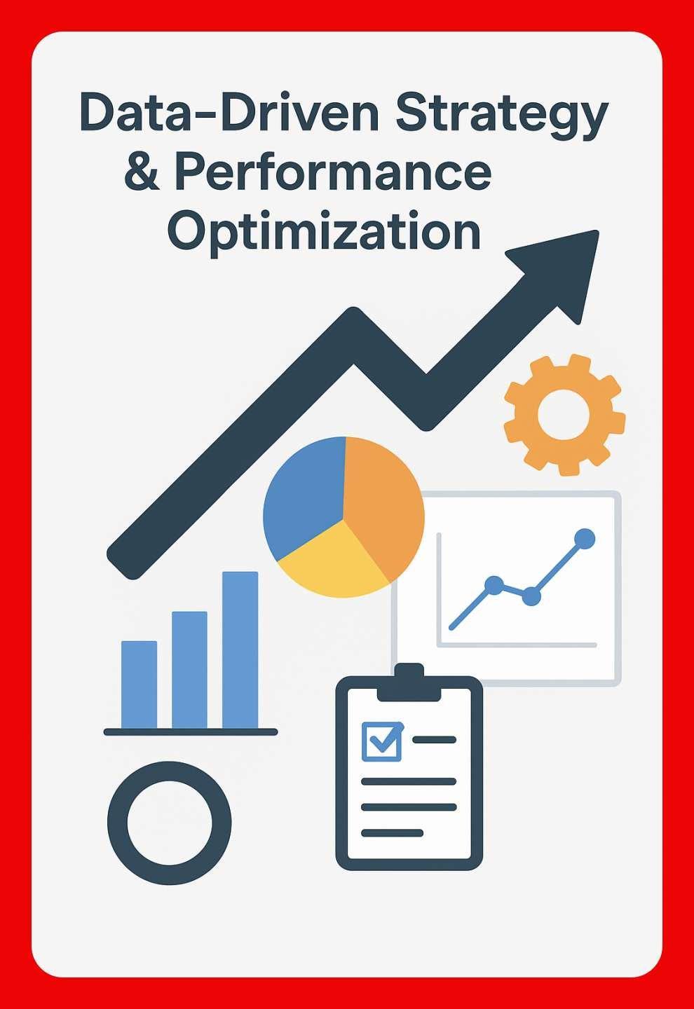   Data-Driven Strategy & Performance Optimization
