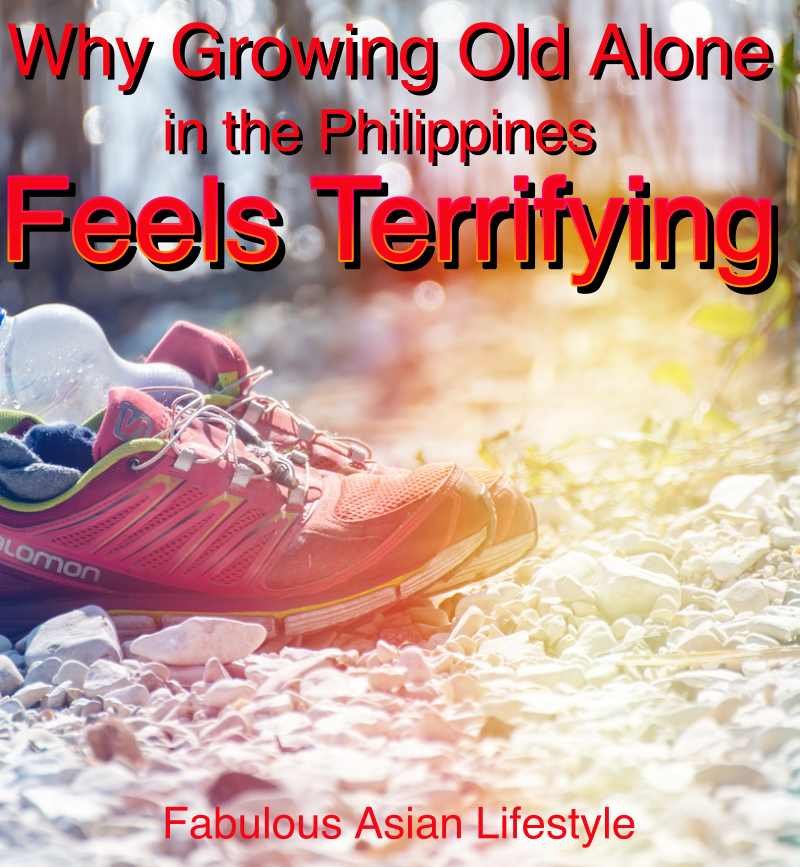 Growing Old Alone in the Philippines Feels Terrifying